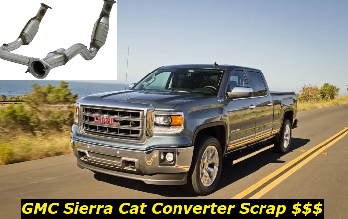 GMC Sierra Cat Converter Scrap price